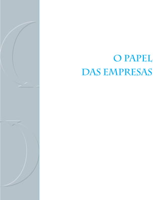 O PAPEL
DAS EMPRESAS
 