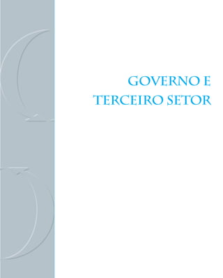 GOVERNO E
TERCEIRO SETOR
 