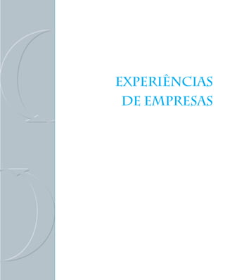 EXPERIÊNCIAS
 DE EMPRESAS
 