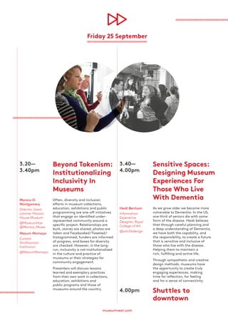 museumnext.com
3.20—
3.40pm
Monica O.
Montgomery
Director, Lewis
Latimer Historic
House Museum
@MuseumHue
@Monica_Muses
Ma...
