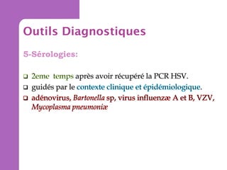 Outils Diagnostiques
5-Sérologies:

 