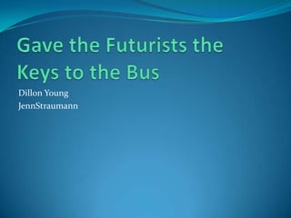 Dillon Young
JennStraumann
 