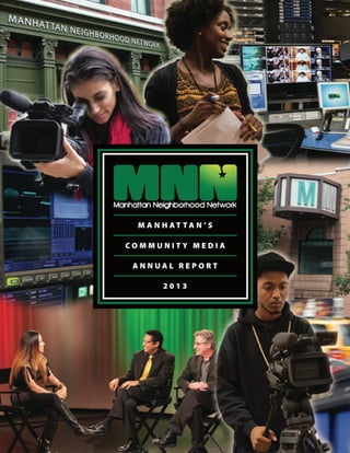 Manhattan Neighborhood Network: Annual Report 2013
