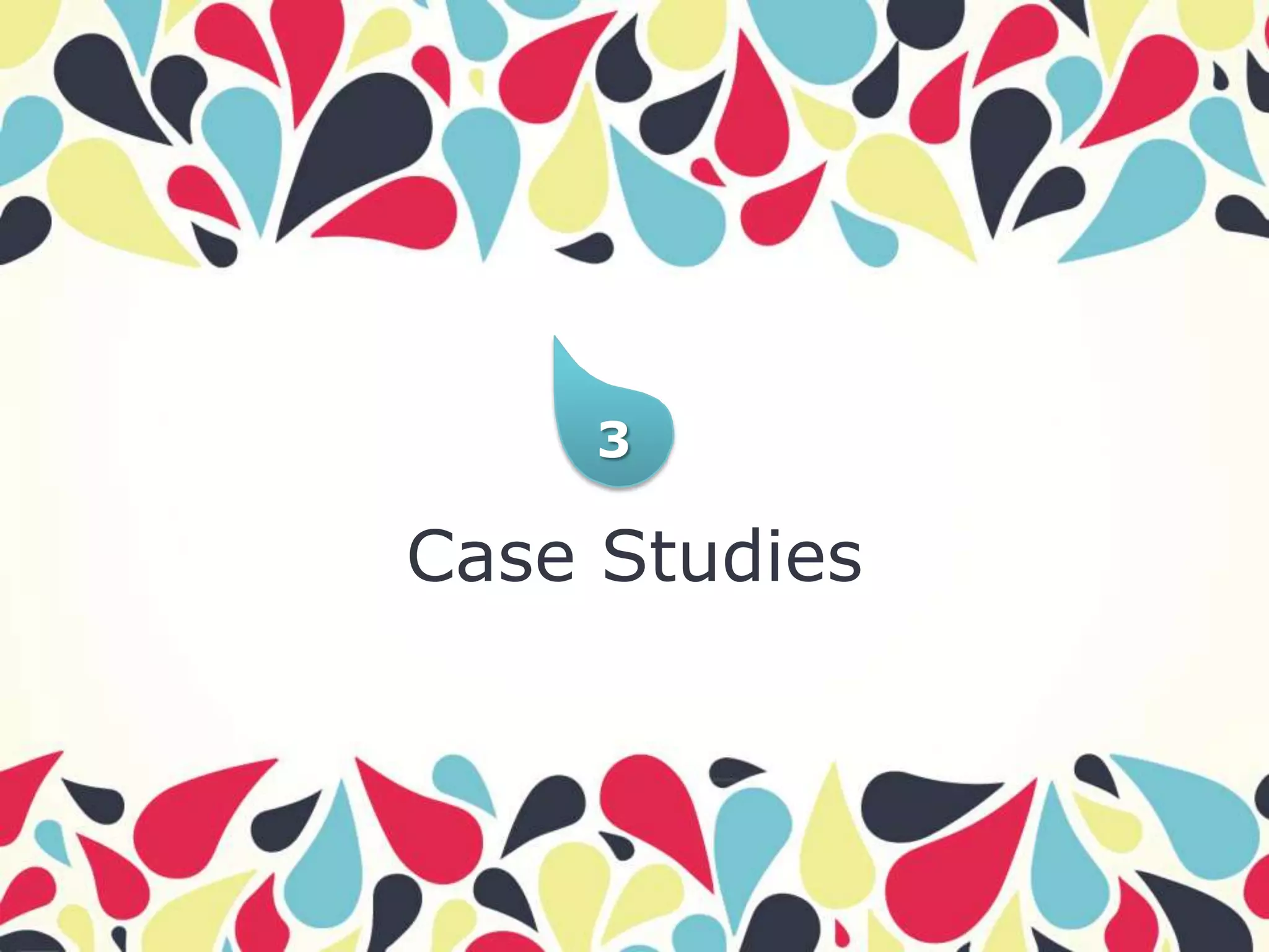 3

Case Studies
 