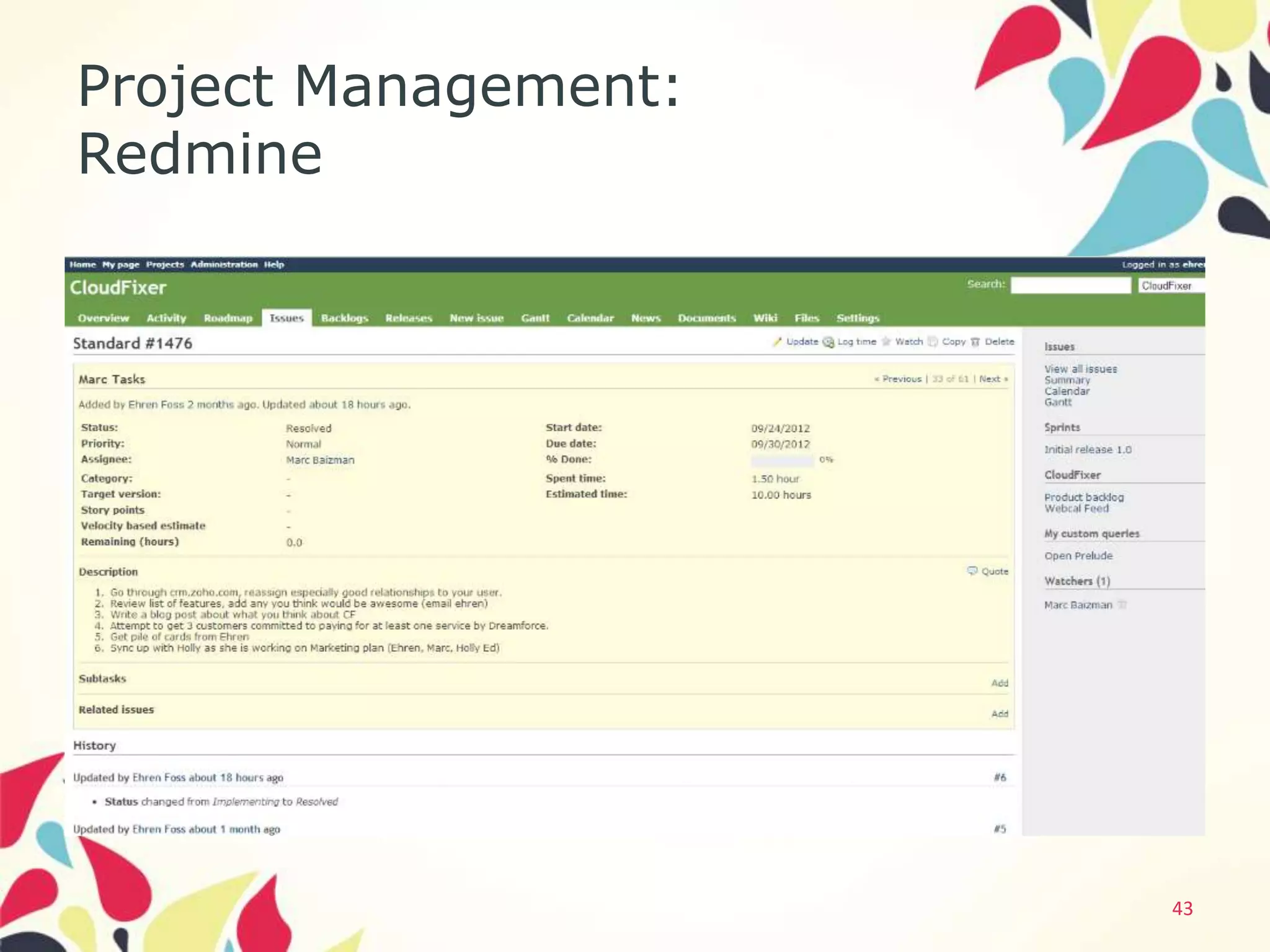 Project Management:
Redmine




                      43
 