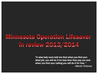 https://image.slidesharecdn.com/mnol2014-140919131304-phpapp01/85/minnesota-operation-lifesaver-recognition-and-review-201314-1-320.jpg?cb=1668967360