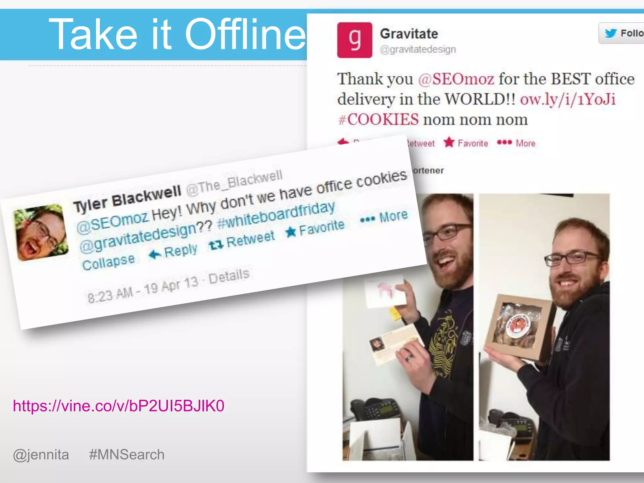 Take it Offline

https://vine.co/v/bP2UI5BJlK0
@jennita

#MNSearch

 