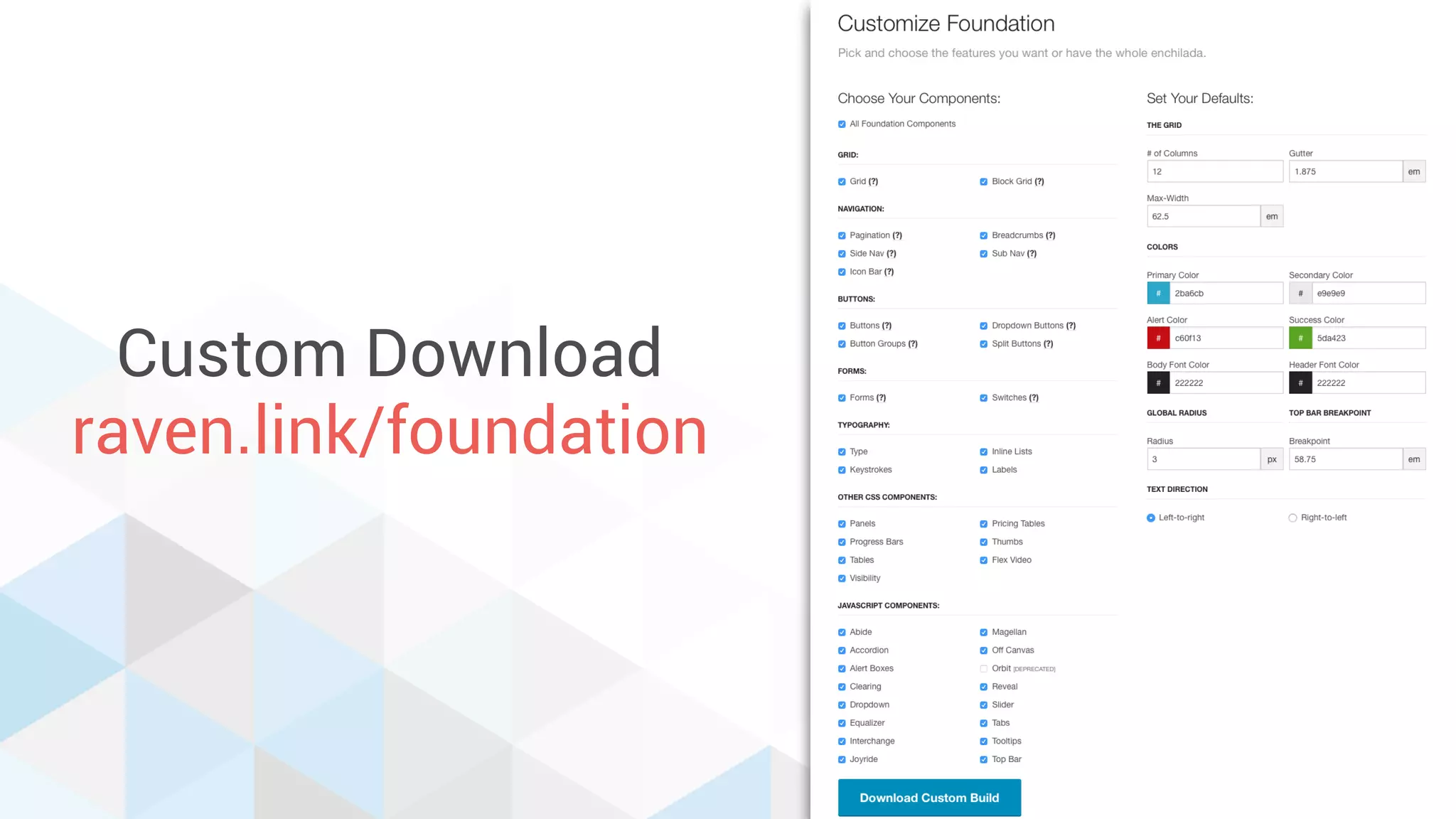 Custom Download
raven.link/foundation
 