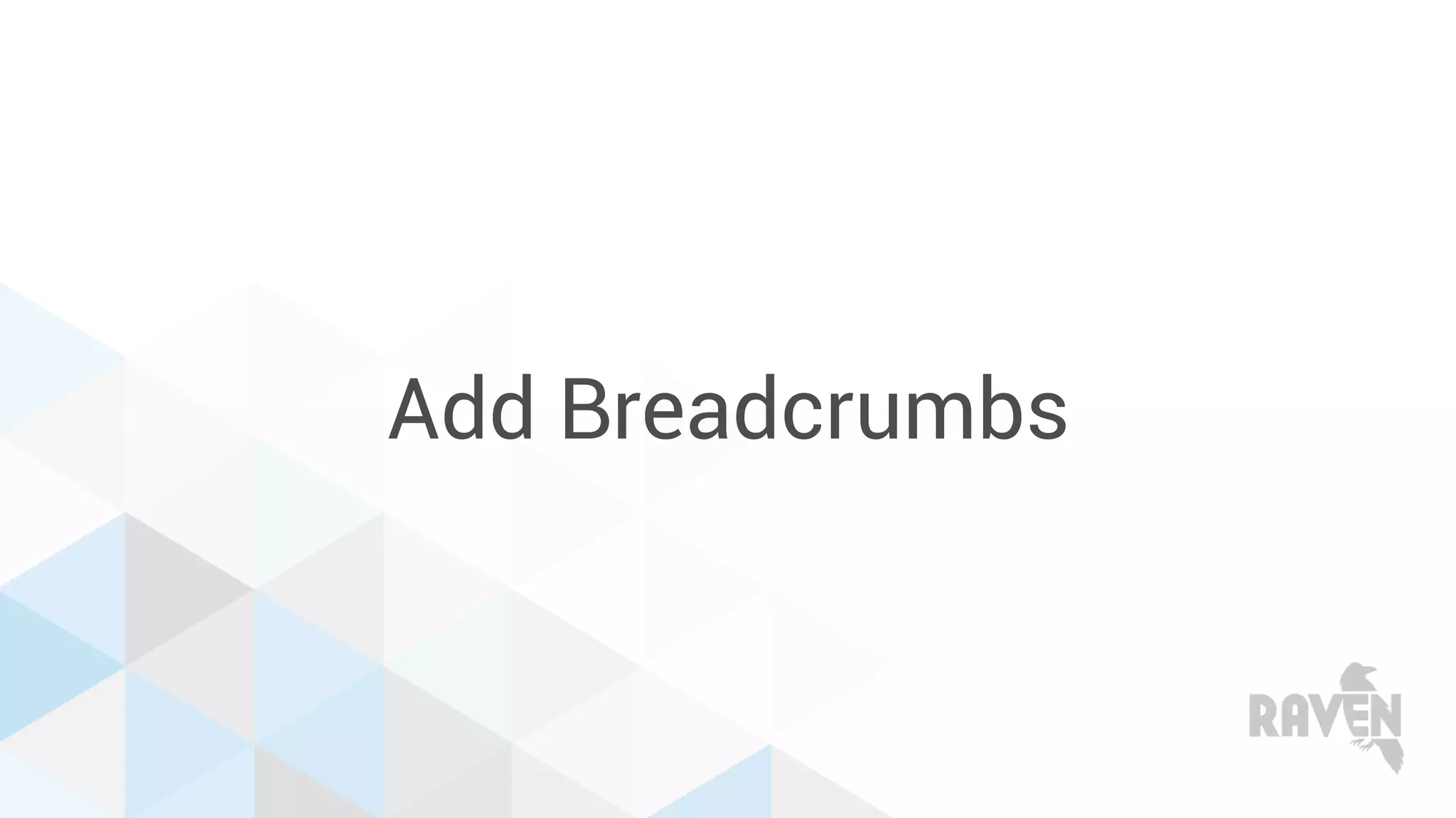 Add Breadcrumbs
 