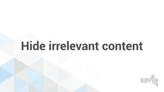 Hide irrelevant content
 