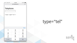 type=“tel”
 