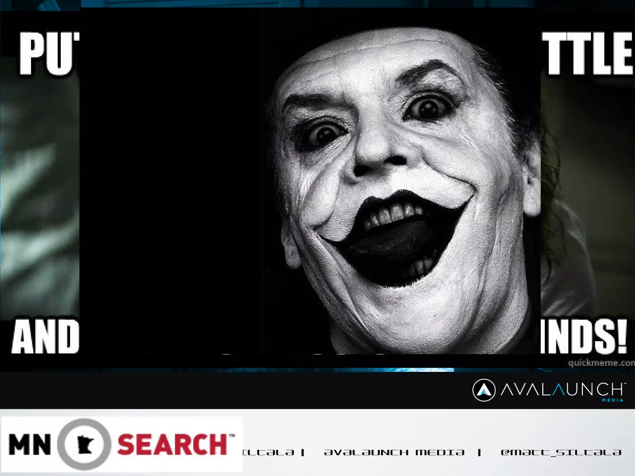 CONTENT GOES HERE
MATT SILTALA | AVALAUNCH MEDIA | @MATT_SILTALA
 