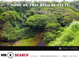 MATT SILTALA | AVALAUNCH MEDIA | @MATT_SILTALA
MORE OF THIS KIND OF STUFFMORE OF THIS KIND OF STUFF
 