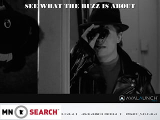 CONTENT GOES HERE
MATT SILTALA | AVALAUNCH MEDIA | @MATT_SILTALA
SEE WHAT THE BUZZ IS ABOUTSEE WHAT THE BUZZ IS ABOUT
 