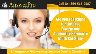Are you searching 
for the best 
Emergency 
Answering Service in 
South Carolina? 
Emergency Answering Service South Carolina 
 