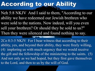 Performing the Promise
Neh 5:11-12 NKJV Restore now to them, even this day,
their lands, their vineyards, their olive grov...