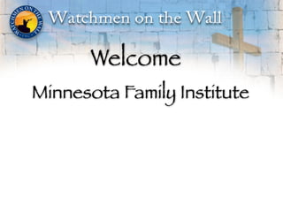 Welcome
Minnesota Family Institute
 
