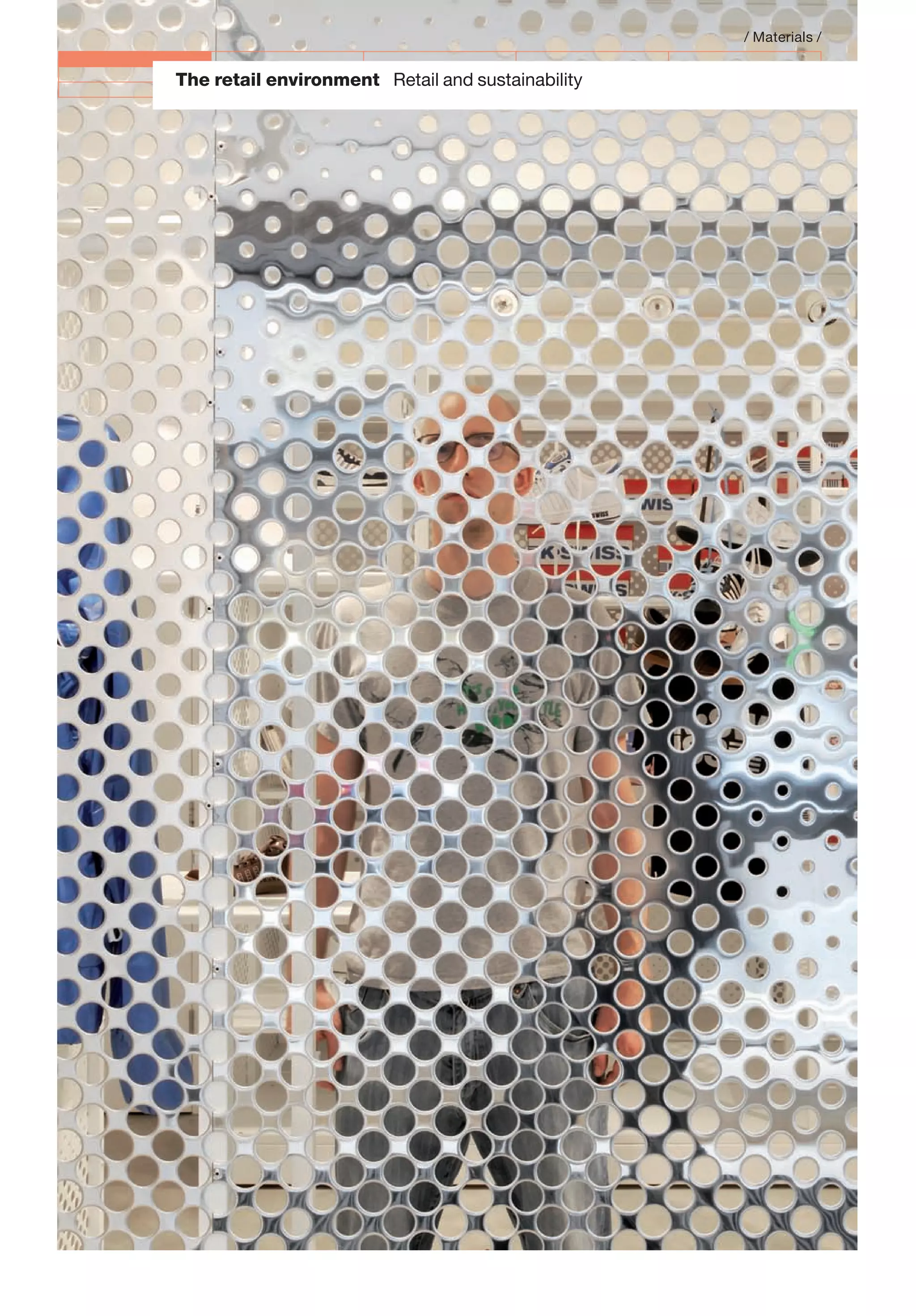 The retail environment Retail and sustainability
/ Materials /
 