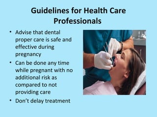 Oral Healthcare for Pregnant Women | Maneesh Gupta | PPT