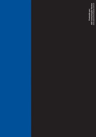 ASCComunicaçãoTécnica
www.asccomunicacao.com.br
Produzidopor:
 