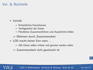 ziert 
I Alle Daten bestehen aus einzelnen Aussagen (Triples) 
I Subjekt (immer eine URI)2 
I Property (Eigenschaft identi 
