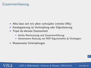 LOD in Bibliotheken, Archiven  Museen, 2014-10-10 
11 
Ontologien 
I De 