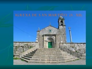 IGREXA DE SAN MARTIÑO (S. XII)