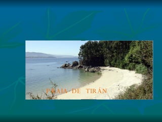 PRAIA DE TIRÁN