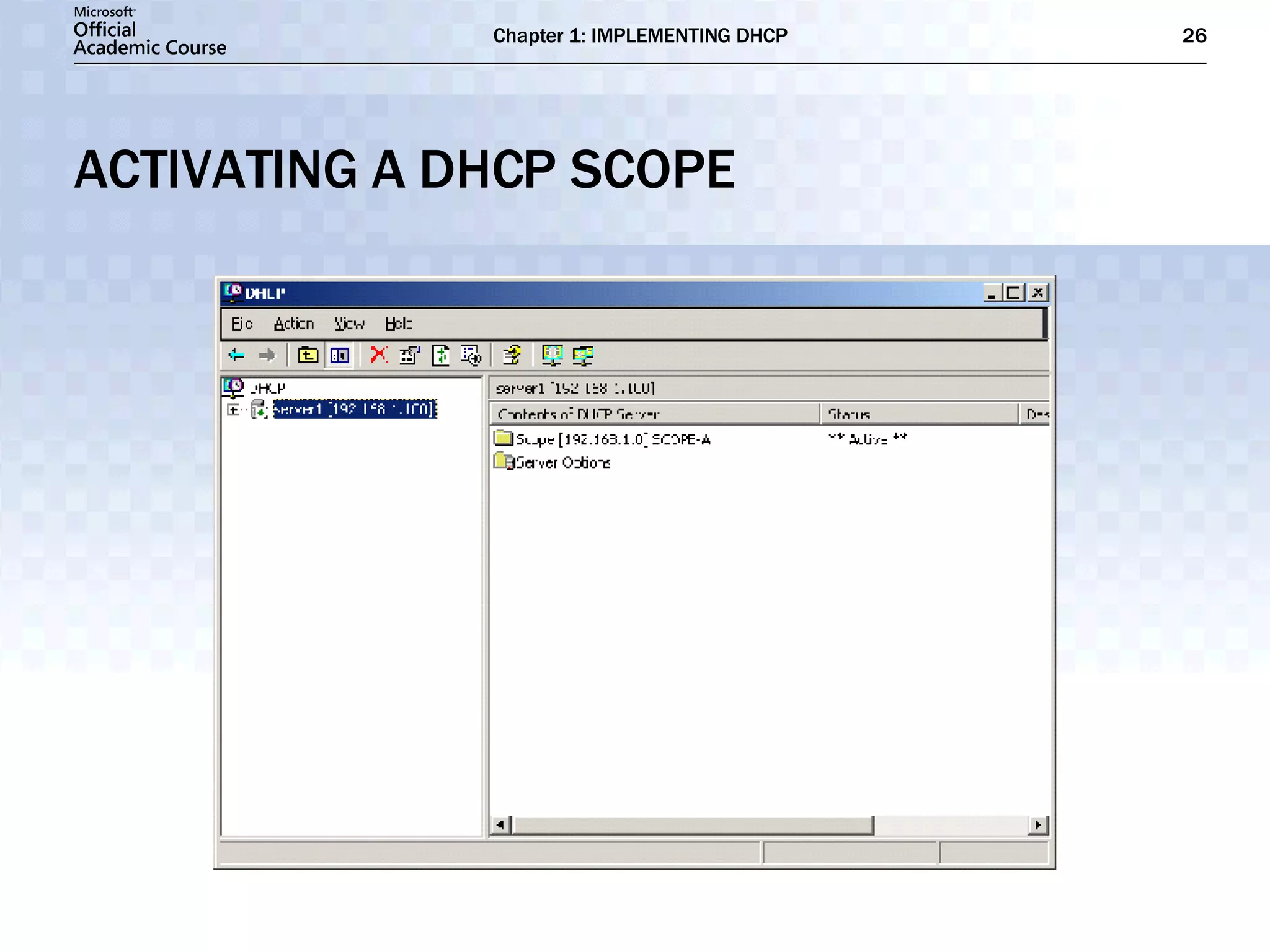ACTIVATING A DHCP SCOPE 