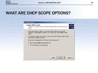 WHAT ARE DHCP SCOPE OPTIONS? 