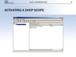 ACTIVATING A DHCP SCOPE 