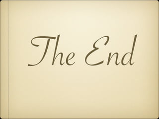 The End
 