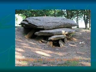 O DOLMEN DE CHAN DA ARQUIÑA