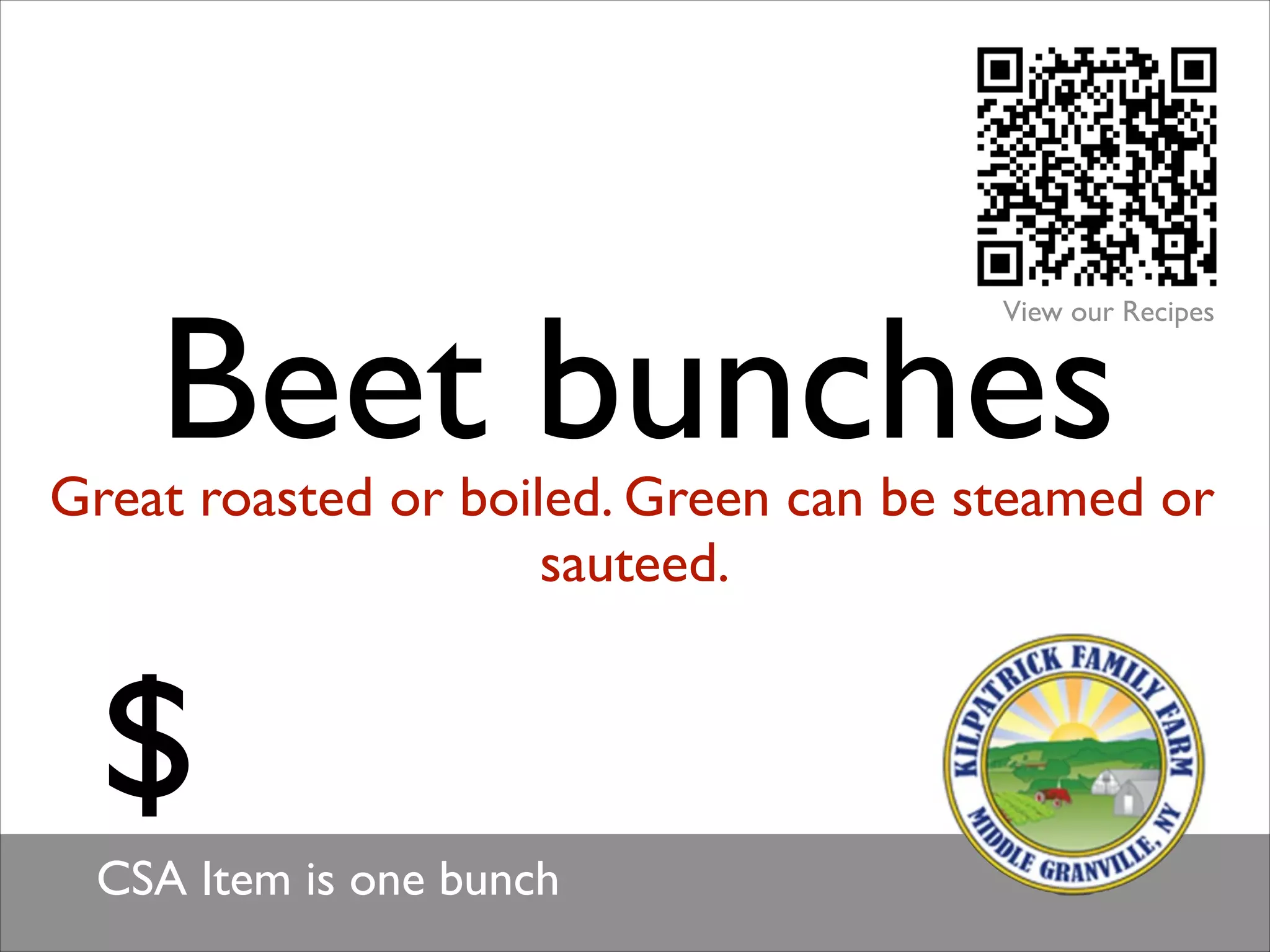 Beet bunches

View our Recipes

Great roasted or boiled. Green can be steamed or
sauteed.

$
CSA Item is one bunch

 