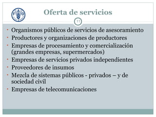 Servicios de Asesoramiento Agrícolas Orientados al Mercado :TENDENCIAS, DESAFÍOS Y LECCIONES APRENDIDAS