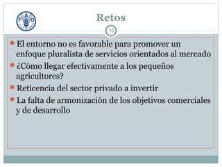 Servicios de Asesoramiento Agrícolas Orientados al Mercado :TENDENCIAS, DESAFÍOS Y LECCIONES APRENDIDAS