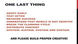 AND PLEASE BUILD PROPER CREATIVE!
 