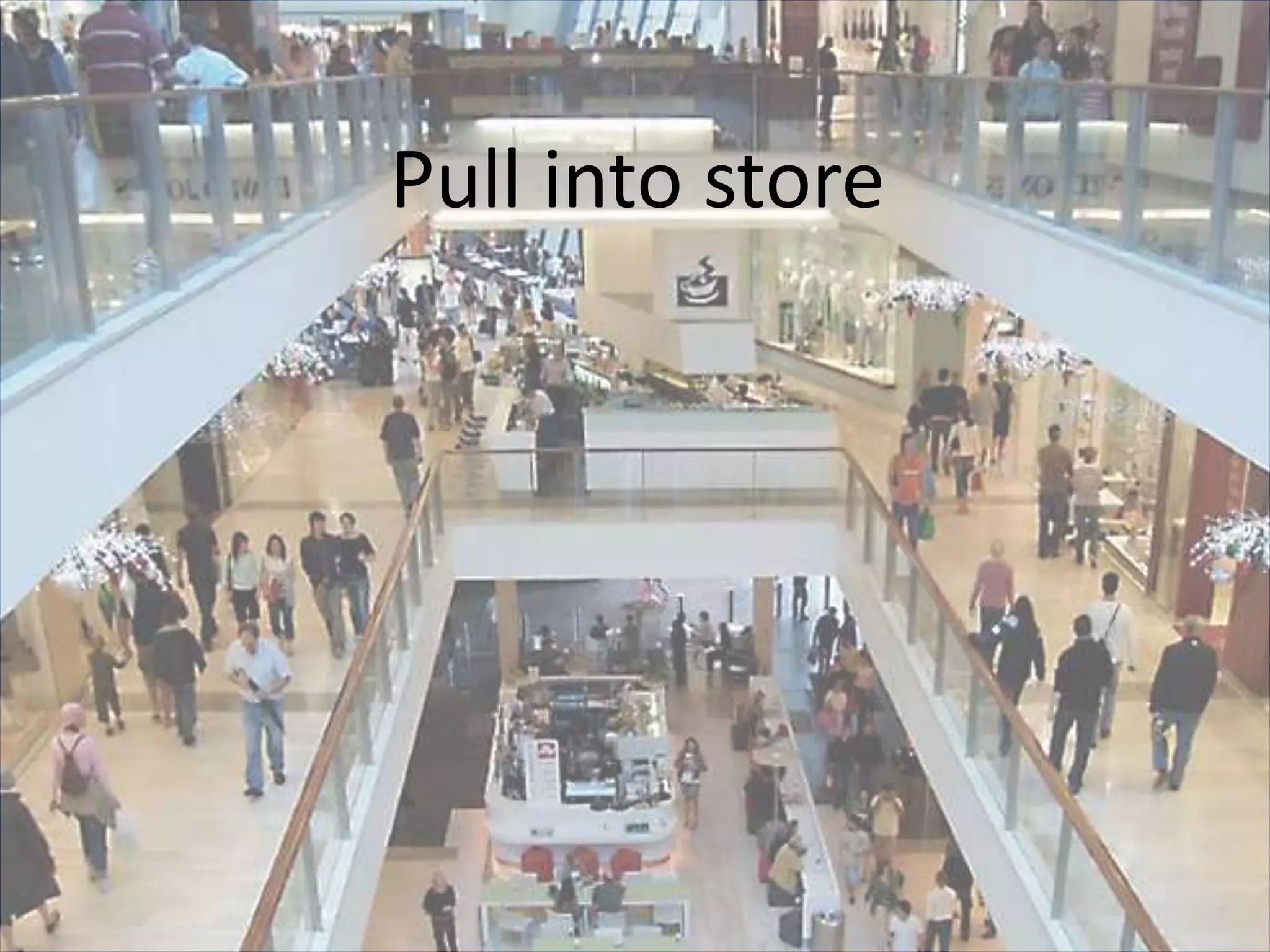 Pull into store