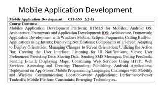 Mobile Application Development
cont…
 