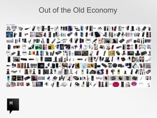 Out of the Old Economy
 