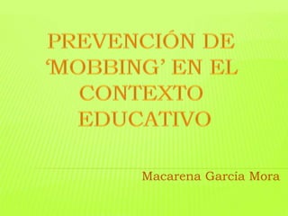 Macarena García Mora
 
