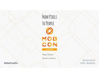 Mobcon 2016 UX/UI Workshop - From pixels to people