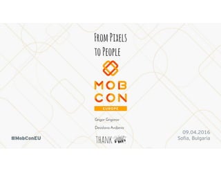 Mobcon 2016 UX/UI Workshop - From pixels to people