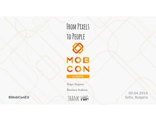 Mobcon 2016 UX/UI Workshop - From pixels to people