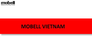 MOBELL VIETNAM
 