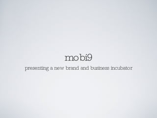 mobi9 ,[object Object]