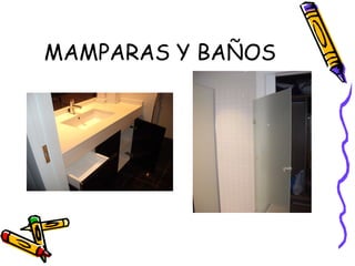 MAMPARAS Y BAÑOS 