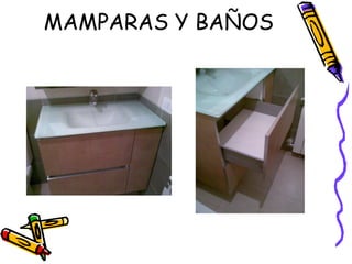 MAMPARAS Y BAÑOS 