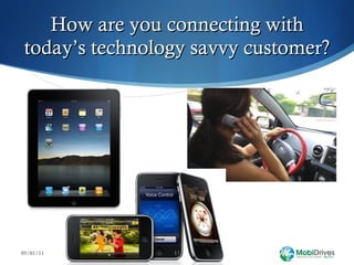 How are you connecting with today’s technology savvy customer? 05/01/11 