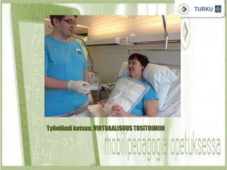 Työelämäkutsuu.VIRTUAALISUUS TOSITOIMIIN
 